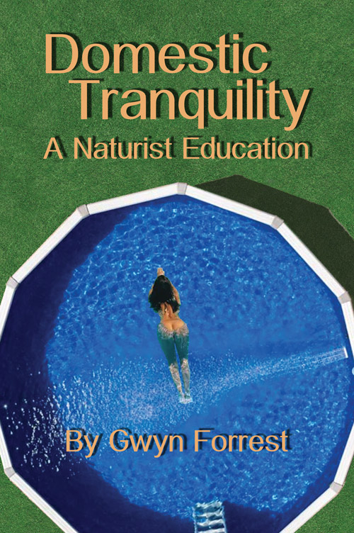 Domestic Tranquility, a Naturist Education Domestic Tranquility, a Naturist Education